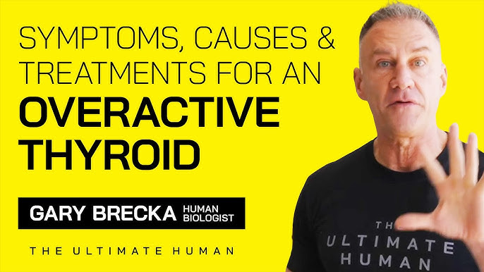 Gary Breckas Take on Hyperthyroidism: Causes and Solutions